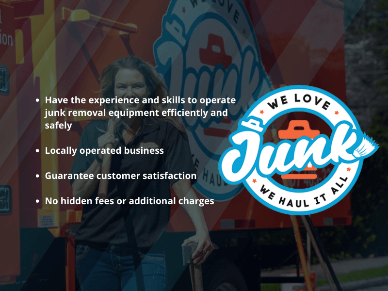 We Love Junk logo with junk removal truck and service guarantees
